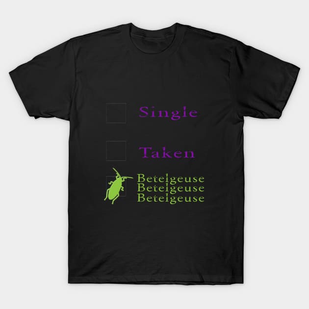 Betelgeuse Betelgeuse Betelgeuse T-Shirt by mightbelucifer